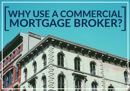Why Use A Commercial Mortgage Broker?