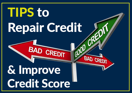 TIPS to Repair Credit & Improve Credit Score
